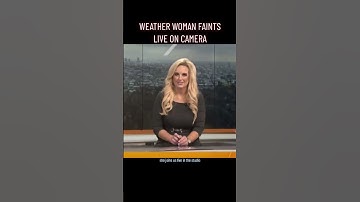 Weather Woman Faints Live On Camera