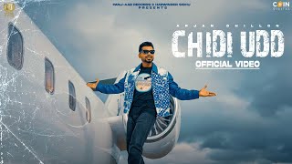 New Punjabi Song 2024 | Chidi Udd (Official Video) Arjan Dhillon · Mxrci | Latest Punjabi Song 2024