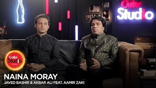 Coke Studio Season 10| BTS| Naina Moray| Javed Bashir & Akbar Ali feat. Aamir Zaki chords