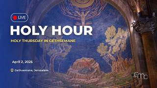 🔴 LIVE: Holy Hour in the Basilica of Gethsemane, Jerusalem | HOLY WEEK 2026
