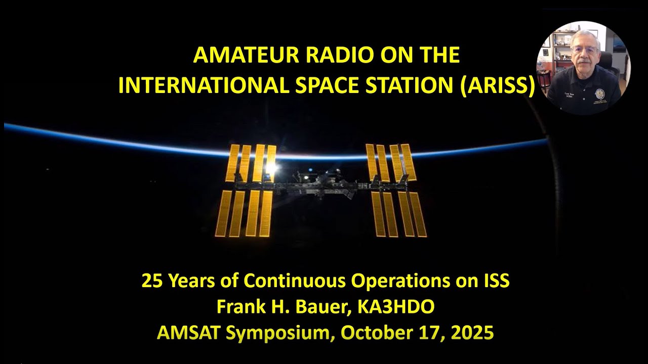 43rd Annual AMSAT Space Symposium - ARISS Update by Frank Bauer, KA3HDO