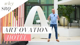 What is the Art Ovation hotel in downtown Sarasota Why Sarasota #21