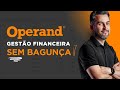 Operand: Gerenciando o Financeiro da sua agência