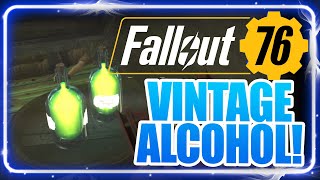 Where to Get or How to Make Vintage Alcohol in Fallout 76 Daily