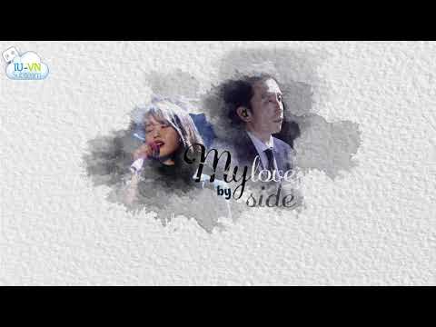 [VIETSUB + LYRICS +ENGSUB] My Love by my side (내사랑 내곁에) - IU (아이유)