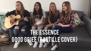 "Good grief" Bastille acoustic cover by the Essence (polyphonic)