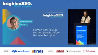 Details Human-centric SEO - Putting people before the search engine - Megan Roberts - brightonSEO April 2025 News