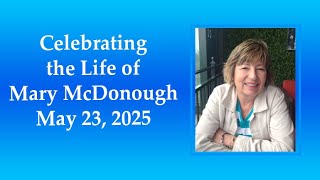 Funeral Mass for Mary McDonough, May 23,2025