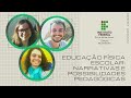 MÓDULO 1: Educação Física escolar: narrativas e possibilidades pedagógicas