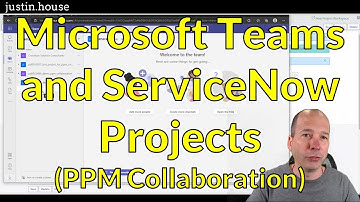 Microsoft Teams and ServiceNow Projects (PPM Collaboration)