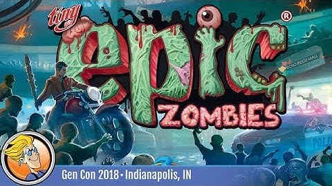 Tiny Epic Zombies — game overview at Gen Con 2018