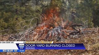 Redding ends backyard burning season today due to dry weather