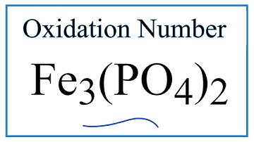How to find the Oxidation Number for Fe in Fe3(PO4)2