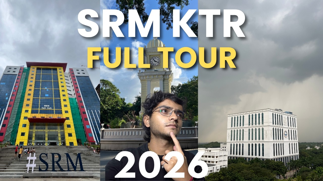SRM University Chennai Full Tour | Inside SRM Kattankulathur Campus 🏫 ...