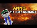 How to Build (And Burn) Rome In A Day — ANNO 117 : PAX ROMANA Mp3 Song