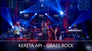 Kereta Api - Grass Rock Live at Kemang Jkt 2017