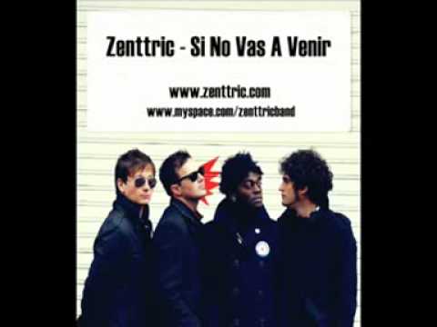 Zenttric - Si no vas a venir