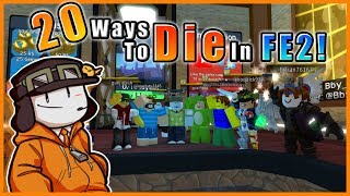 20 Ways To Die In FE2!