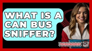 What Is A CAN Bus Sniffer? - The Racing Xpert