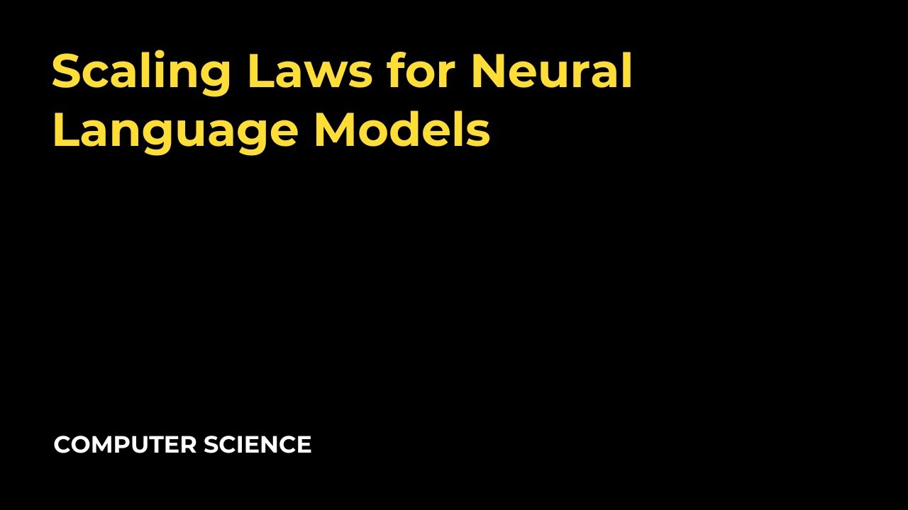 Scaling Laws for Neural Language Models - YouTube