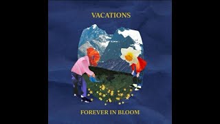 Floraison by VACATIONS (Audio)