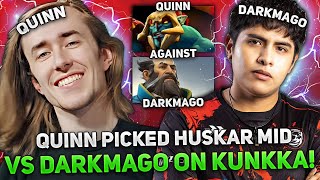 QUINN picked HUSKAR MID vs DARKMAGO on KUNKKA! | WHO WILL WINNER THIS GAME?!