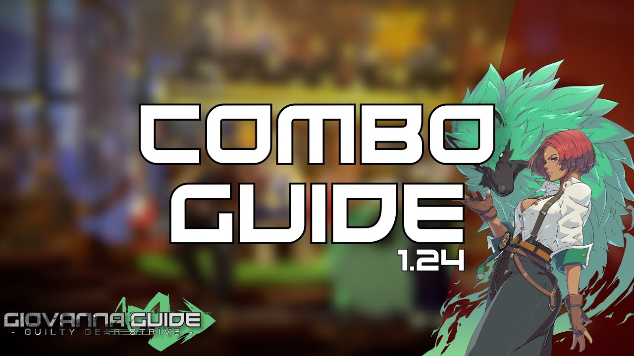 Giovanna Combo Guide (1.24) YouTube