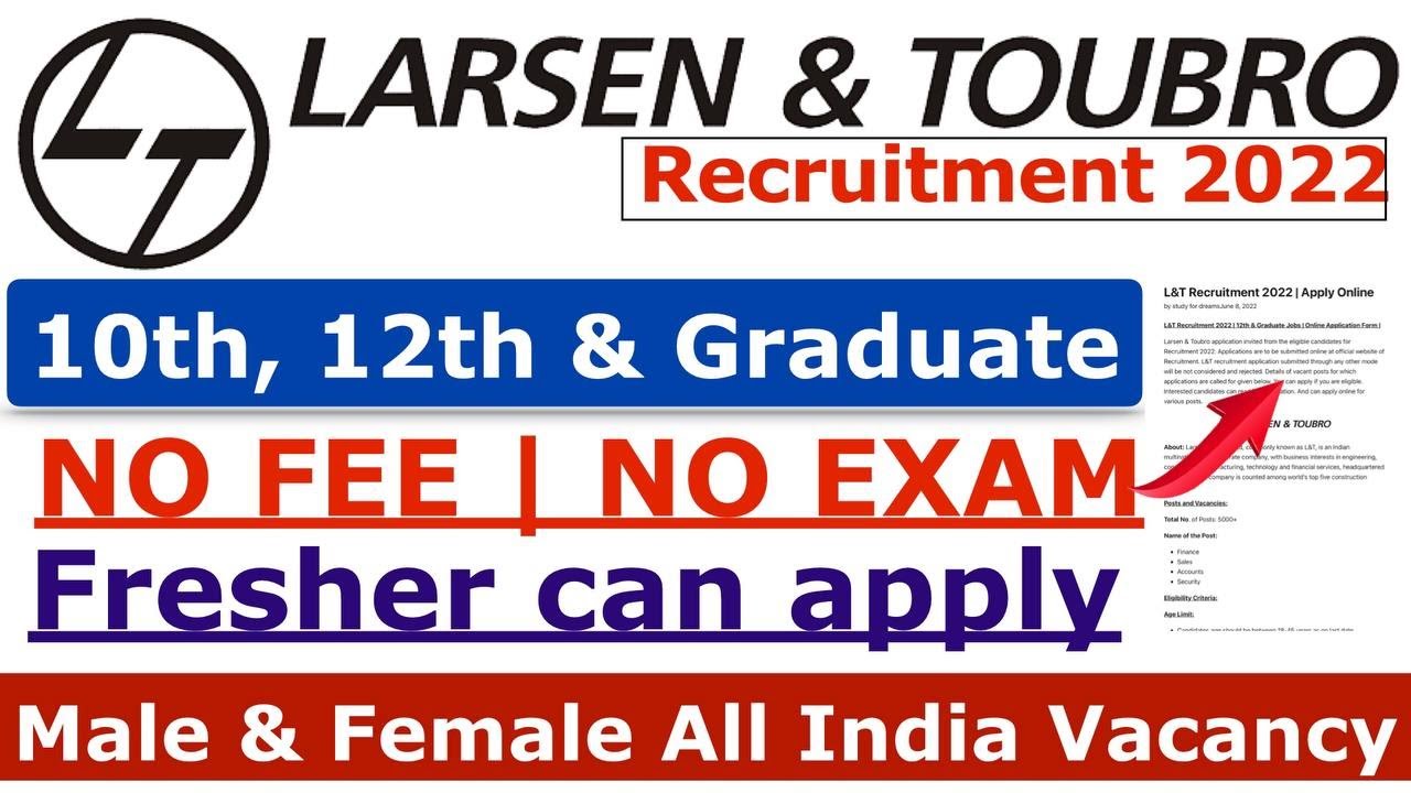 L&T Recruitment 2022 | 10th, 12th,ITI/Diploma/BE/B.Tech| L and T Recruitment 2022 | L&T jobs 2022 |