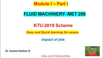 Fluid Machines-MET 206-KTU 2019 Scheme-Module 1-Lecture 1-Impact of jets