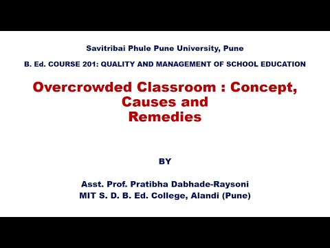 కిక్కిరిసిన తరగతి గది - కాన్సెప్ట్, కిక్కిరిసిన తరగతి గది ద్వారా సృష్టించబడిన సమస్యలు మరియు దానిపై పరిష్కారాలు