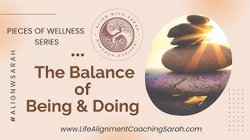 The Balance of Being & Doing