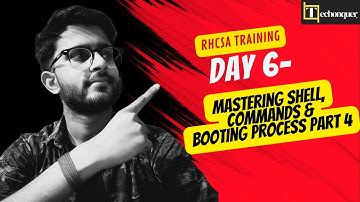 RHCSA Training Day 6 – Mastering Shell, Commands & Booting Process Part 4 |  #LinuxTraining #RHCSA
