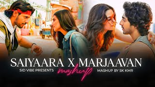 Saiyaara X Marjaavaan - Broken Mashup Faheem Abdullah Arijit Singh Jubin Nautiyal Sid Vibe