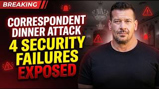 Correspondent Dinner Attack: 4 Security Failures EXPOSED