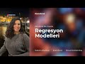 Regresyon Modelleri | Selin Çıldam