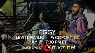 Eggy LIVE from Levitt Pavilion in Westport, CT 7/14/21