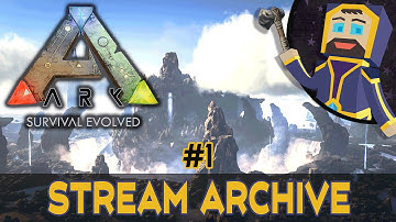 ARK: Survival Evolved - The Center Map - Livestream Archive #1