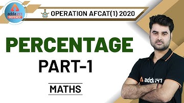 AFCAT 2020 Preparation | Maths | Percentage (Part-1)
