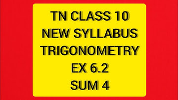 TN Samacheer 10 Maths New Syllabus Trigonometry Ex 6.2 Sum 4
