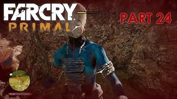 Far Cry Primal Gameplay Walkthrough Part 24 [1080p HD] No Commentary