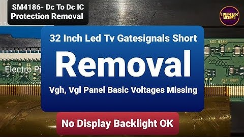 Led Tv Vgh Vgl Short Removal No Display Blank Screen But Backlight OK(SM 4186 IC)Dc-Dc || Mytron Led