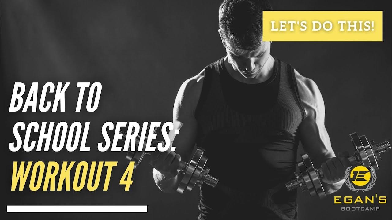 Back to School Series WORKOUT 4 // EGAN'S BOOTCAMP YouTube
