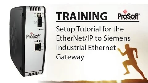 Set Up: EtherNet/IP to Siemens Industrial Ethernet Gateway