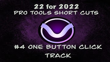 Pro Tools Top 22 shortcuts for 2022 #4- One Button Click Track