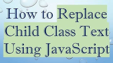 How to Replace Child Class Text Using JavaScript
