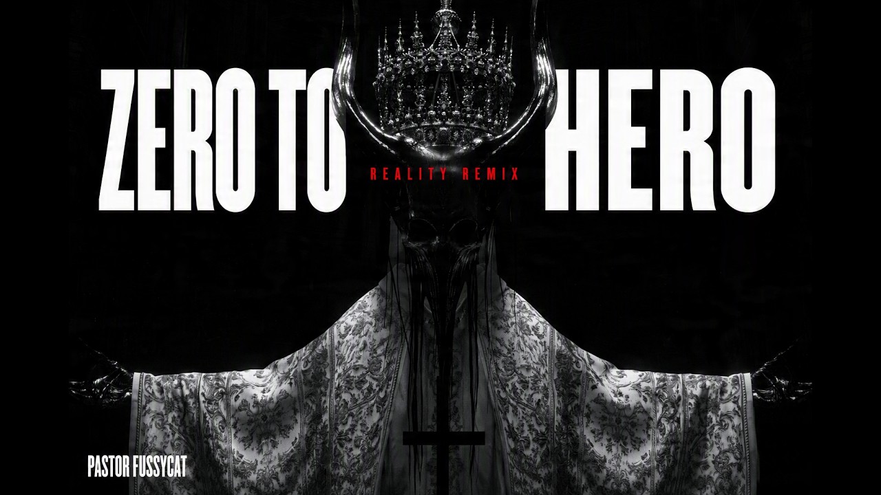 Zero to Hero - Reality Remix (Official Music Video)