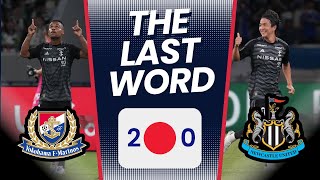 THE LAST WORD | YOKOHAMA FC 2-0 NEWCASTLE UNITED | 最後の言葉