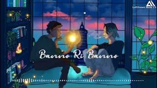 Gudiya Ri Gudiya Tera Gudda     Slowed   Reverb  @LofiDreamMusic20