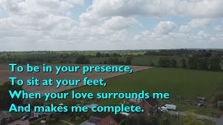 To Be in Your Presence (My Desire) [with lyrics for congregations]