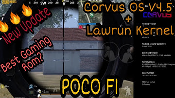 Corvus OS V4.5 ( ROM + Lawrun Kernel ) || New Update || Pubg Mobile || POCO F1 || Best Gaming Rom?
